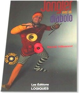 Goudurix Diabolo livre jongler avec un diabolo 9782893814933