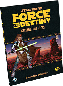 Fantasy Flight Games Star Wars Force and Destiny (en) Keeping the Peace 9781633442238