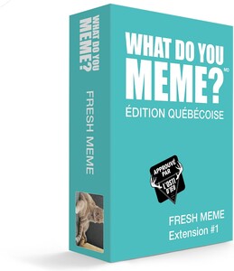 What Do You Meme What Do You Meme ? Fresh Meme Extension #1 - Édition Québécoise (fr) 832665000404